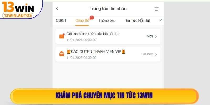 Khám phá chuyên mục Tin Tức 13WIN