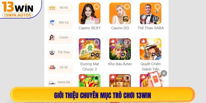 Giới thiệu chuyên mục Trò Chơi 13WIN